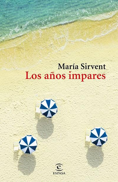 LOS AÑOS IMPARES | 9788467058178 | SIRVENT, MARÍA | Galatea Llibres | Llibreria online de Reus, Tarragona | Comprar llibres en català i castellà online