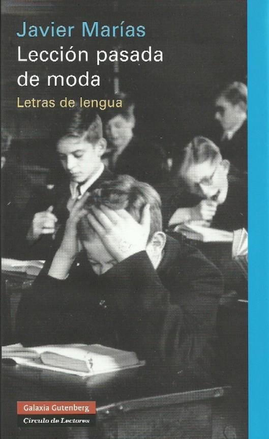 LECCIÓN PASADA DE MODA | 9788481099645 | MARÍAS, JAVIER | Galatea Llibres | Llibreria online de Reus, Tarragona | Comprar llibres en català i castellà online