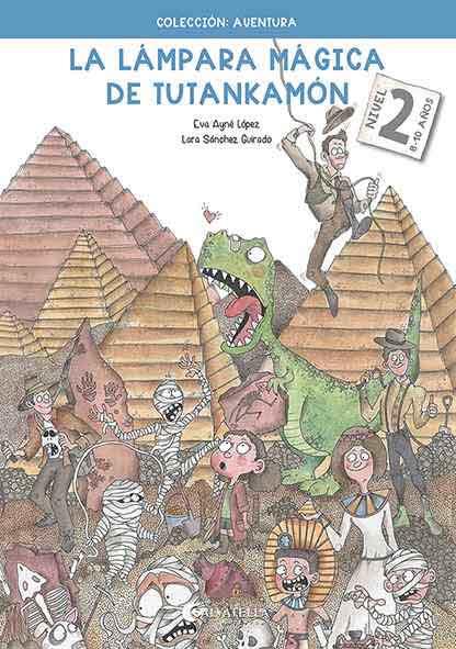 LA LÁMPARA MÁGICA DE TUTANKAMON 2 | 9788418427299 | AYNÉ I LÓPEZ, EVA | Galatea Llibres | Llibreria online de Reus, Tarragona | Comprar llibres en català i castellà online