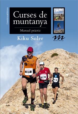 CURSES DE MUNTANYA | 9788490343470 | SOLER, KIKU | Galatea Llibres | Librería online de Reus, Tarragona | Comprar libros en catalán y castellano online