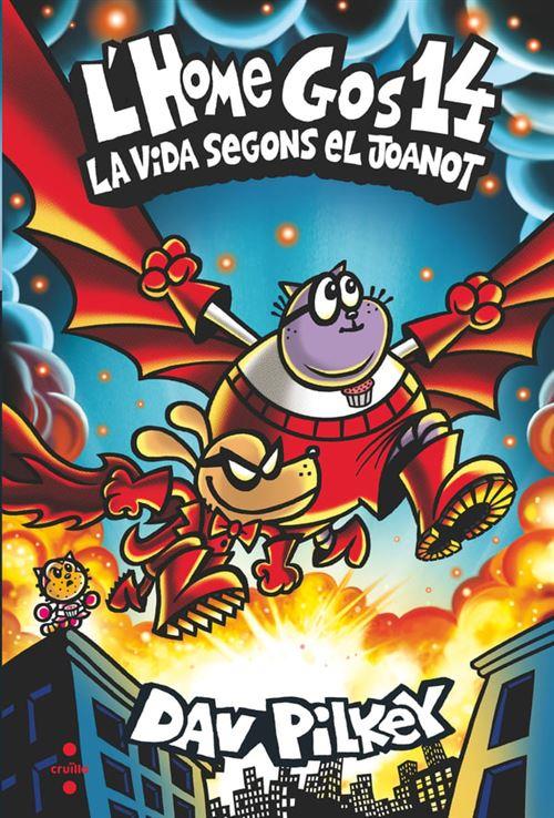 L'HOME GOS 14. LA VIDA SEGONS EL JOANOT | 9788466160773 | PILKEY, DAV | Galatea Llibres | Llibreria online de Reus, Tarragona | Comprar llibres en català i castellà online