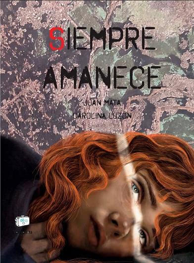 SIEMPRE AMANECE | 9788418232954 | MATA, JUAN | Galatea Llibres | Llibreria online de Reus, Tarragona | Comprar llibres en català i castellà online