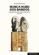 NUNCA HUBO DOS BANDOS | 9788490459027 | RIVERA, ANTONIO | Galatea Llibres | Librería online de Reus, Tarragona | Comprar libros en catalán y castellano online