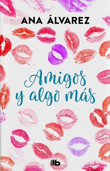 AMIGOS Y ALGO MÁS (SERIE AMIGOS 3) | 9788490706930 | ÁLVAREZ, ANA | Galatea Llibres | Llibreria online de Reus, Tarragona | Comprar llibres en català i castellà online