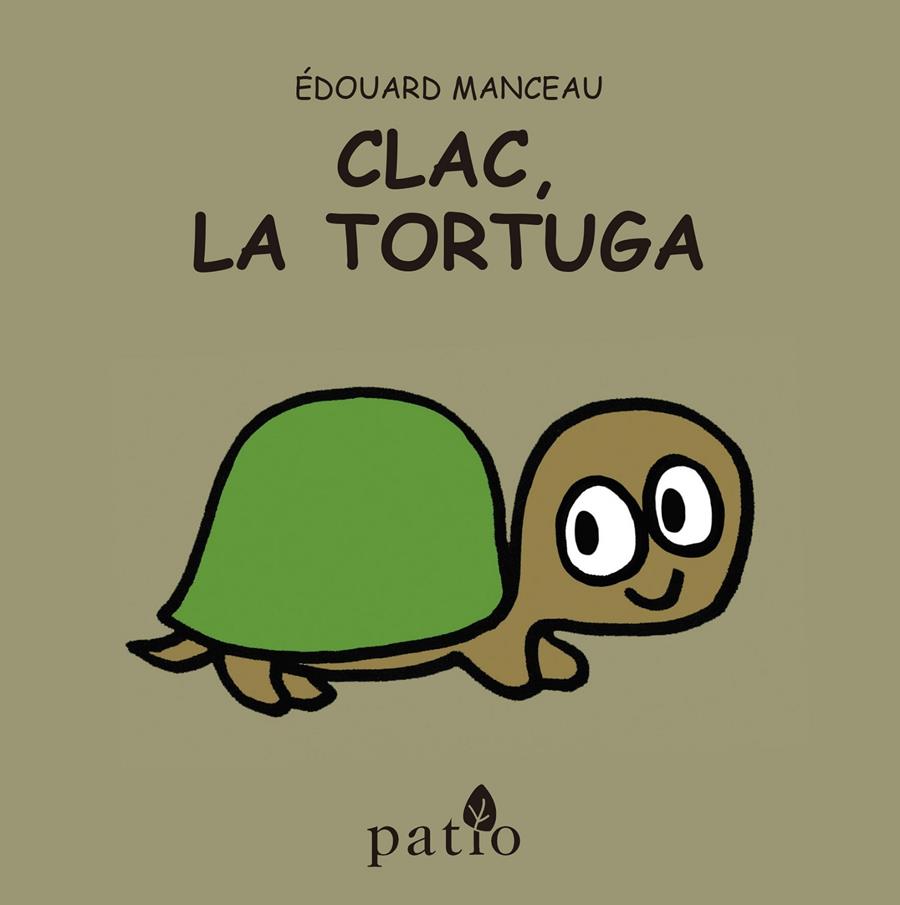 CLAC, LA TORTUGA | 9788416256709 | ÉDOUARD MANCEAU | Galatea Llibres | Librería online de Reus, Tarragona | Comprar libros en catalán y castellano online