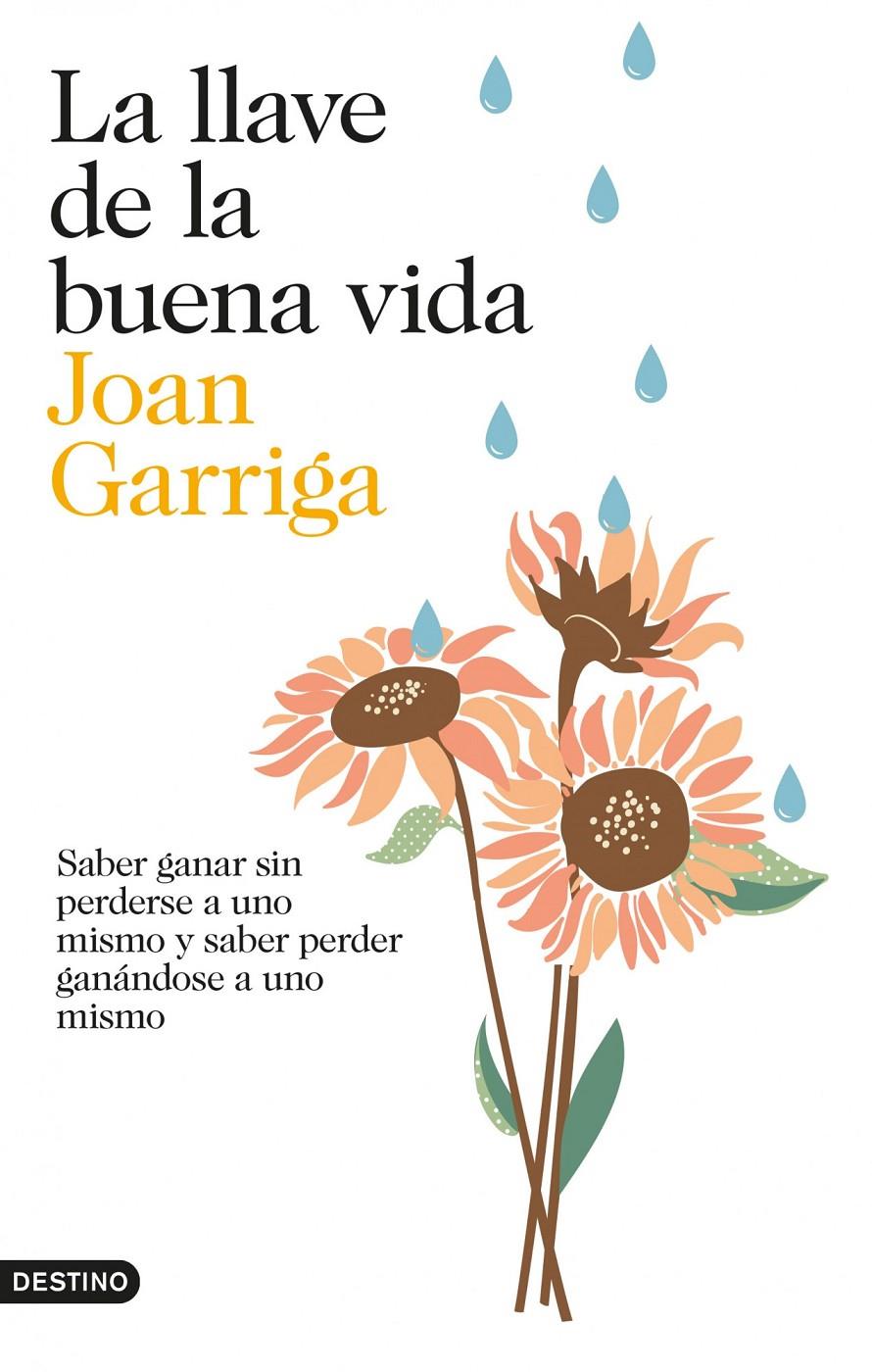LA LLAVE DE LA BUENA VIDA | 9788423347872 | GARRIGA, JOAN | Galatea Llibres | Librería online de Reus, Tarragona | Comprar libros en catalán y castellano online