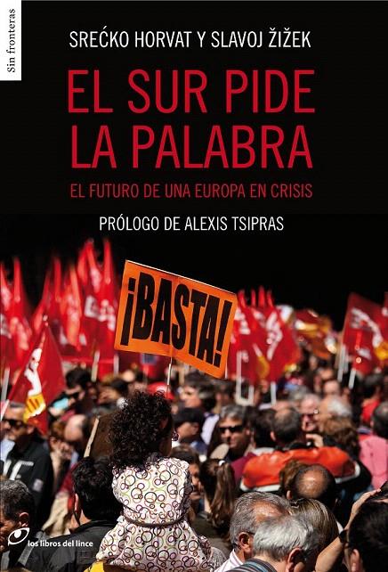 EL SUR PIDE LA PALABRA | 9788415070399 | ZIZEK, SLAVOJ/TSIPRAS, ALEXIS | Galatea Llibres | Llibreria online de Reus, Tarragona | Comprar llibres en català i castellà online