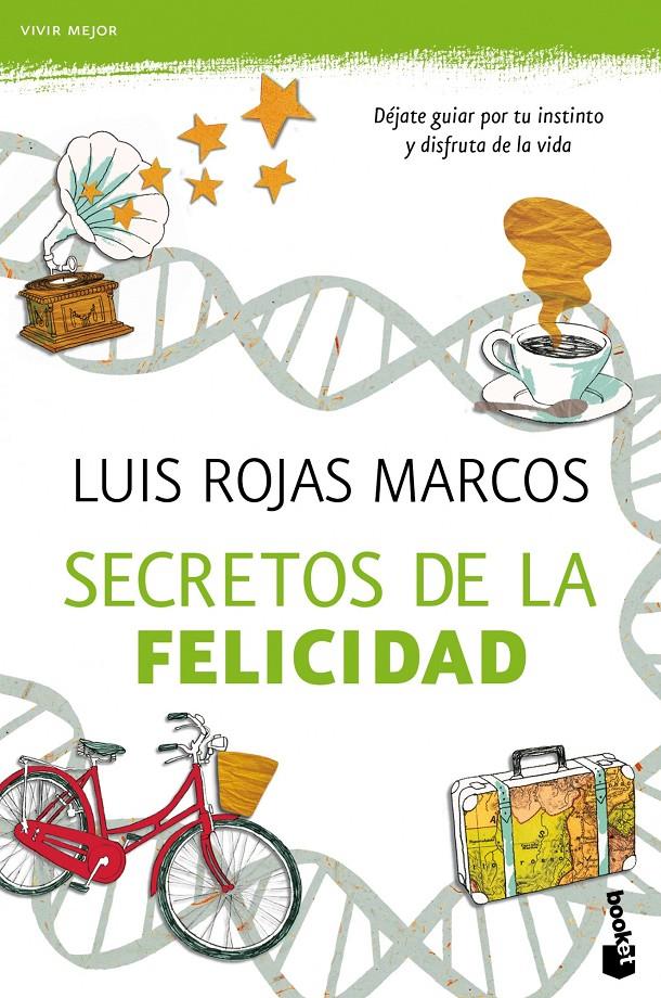 SECRETOS DE LA FELICIDAD | 9788467040562 | ROJAS MARCOS, LUIS | Galatea Llibres | Librería online de Reus, Tarragona | Comprar libros en catalán y castellano online