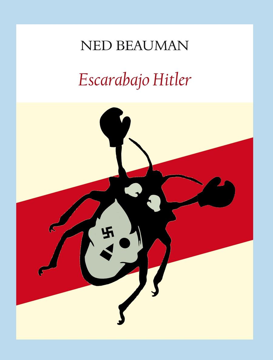 ESCARABAJO HITLER | 9788494029332 | BEAUMAN, NED | Galatea Llibres | Librería online de Reus, Tarragona | Comprar libros en catalán y castellano online