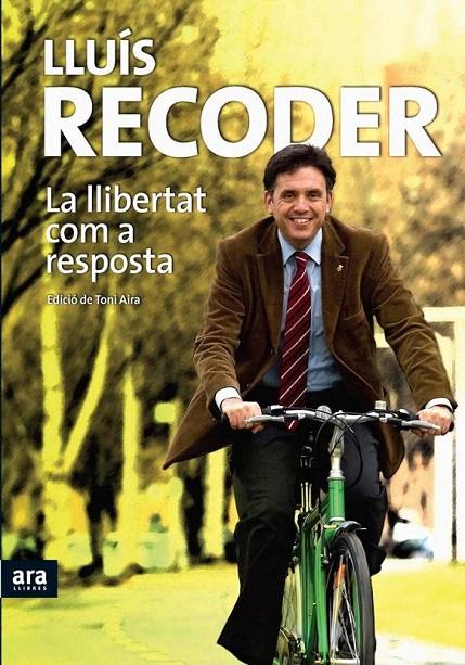 LLIBERTAT COM A RESPOSTA | 9788492552160 | RECODER, LLUIS | Galatea Llibres | Librería online de Reus, Tarragona | Comprar libros en catalán y castellano online