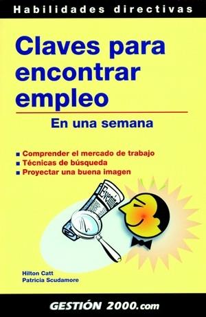 CLAVES PARA ENCONTRAR EMPLEO | 9788496426320 | SCUDAMORE, PÀTRICIA | Galatea Llibres | Librería online de Reus, Tarragona | Comprar libros en catalán y castellano online