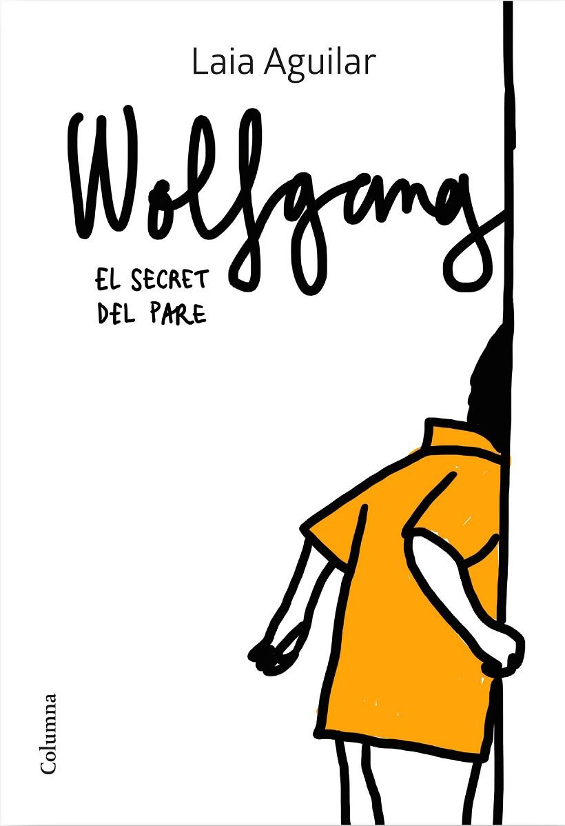 WOLFGANG. EL SECRET DEL PARE | 9788466425339 | AGUILAR SARIOL, LAIA | Galatea Llibres | Librería online de Reus, Tarragona | Comprar libros en catalán y castellano online