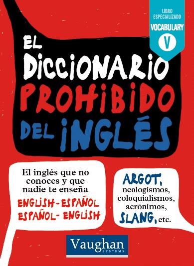 EL DICCIONARIO PROHIBIDO DEL INGLÉS | 9788416094707 | MCKINNON, MARK/SÁIZ GARCÍA, ALMUDENA | Galatea Llibres | Librería online de Reus, Tarragona | Comprar libros en catalán y castellano online