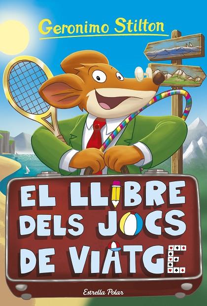 EL LLIBRE DELS JOCS DE VIATGE | 9788418444548 | STILTON, GERONIMO | Galatea Llibres | Llibreria online de Reus, Tarragona | Comprar llibres en català i castellà online