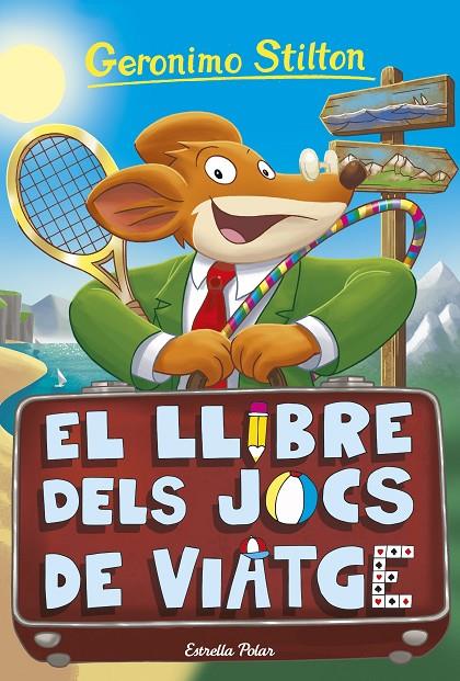 EL LLIBRE DELS JOCS DE VIATGE | 9788418444548 | STILTON, GERONIMO | Galatea Llibres | Librería online de Reus, Tarragona | Comprar libros en catalán y castellano online