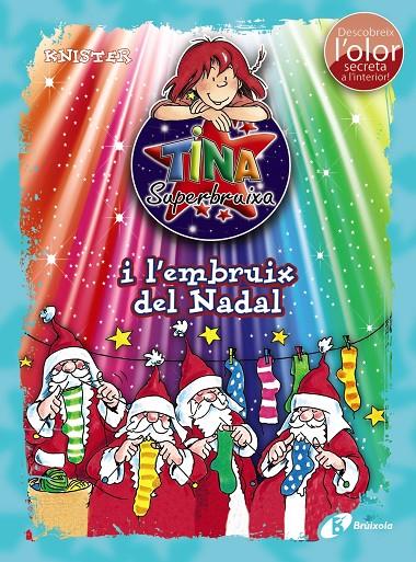 TINA SUPERBRUIXA I L´EMBRUIX DEL NADAL (ED. COLOR) | 9788499068541 | KNISTER | Galatea Llibres | Librería online de Reus, Tarragona | Comprar libros en catalán y castellano online
