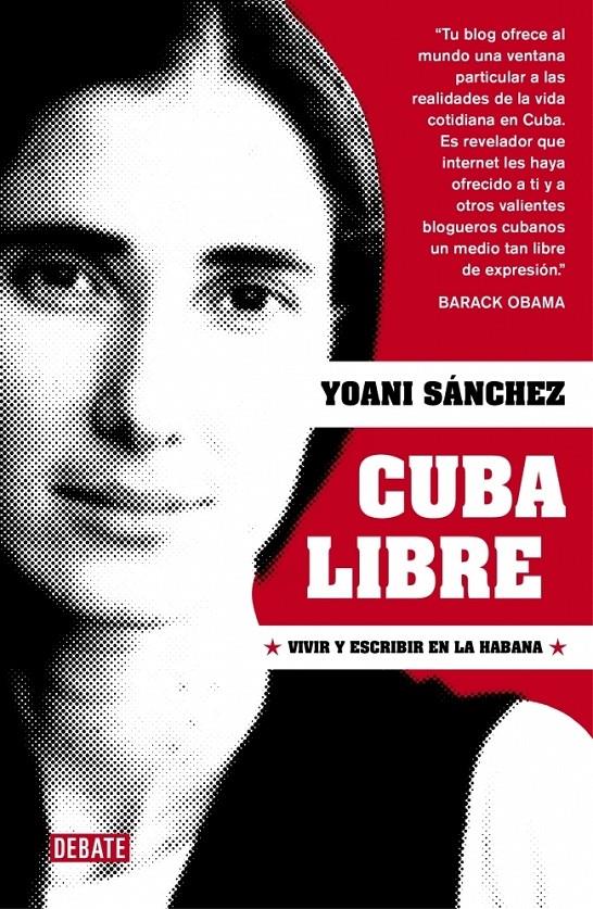 CUBA LIBRE | 9788483069066 | SANCHEZ, YOANI | Galatea Llibres | Librería online de Reus, Tarragona | Comprar libros en catalán y castellano online