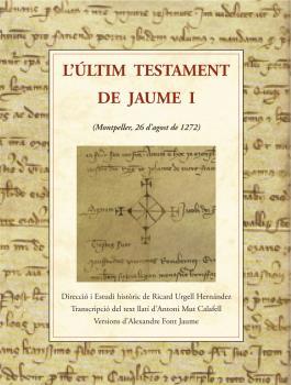 L'ULTIM TESTAMENT DE JAUME I | 9788497160193 | VV.AA. | Galatea Llibres | Librería online de Reus, Tarragona | Comprar libros en catalán y castellano online