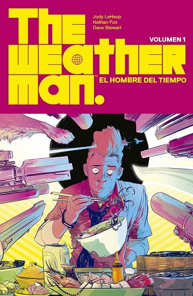 THE WEATHERMAN 1 | 9788467943252 | LEHEUP, JODY / NATHAN FOX / DAVE STEWART | Galatea Llibres | Librería online de Reus, Tarragona | Comprar libros en catalán y castellano online