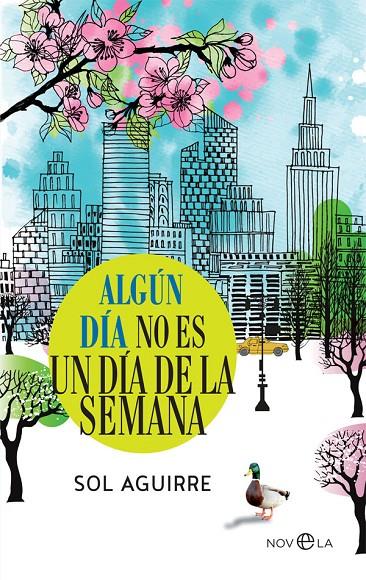 ALGÚN DÍA NO ES UN DÍA DE LA SEMANA | 9788491644828 | AGUIRRE, SOL | Galatea Llibres | Llibreria online de Reus, Tarragona | Comprar llibres en català i castellà online