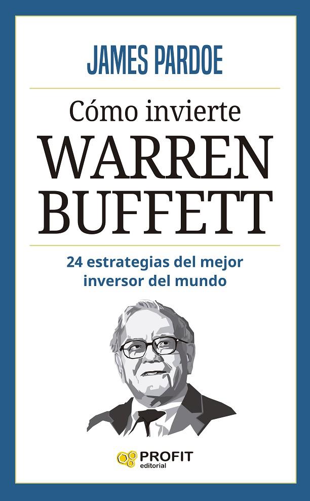 CÓMO INVIERTE WARREN BUFFETT | 9788419841193 | PARDOE, JAMES | Galatea Llibres | Librería online de Reus, Tarragona | Comprar libros en catalán y castellano online
