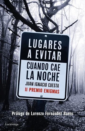 LUGARES A EVITAR CUANDO CAE LA NOCHE | 9788416694402 | CUESTA MILLÁN, JUAN IGNACIO | Galatea Llibres | Librería online de Reus, Tarragona | Comprar libros en catalán y castellano online