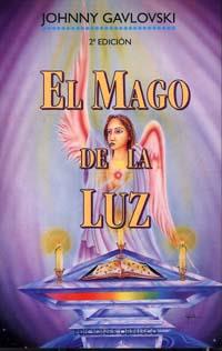 MAGO DE LA LUZ, EL. | 9788477206446 | GAVLOVSKI, JOHNNY | Galatea Llibres | Librería online de Reus, Tarragona | Comprar libros en catalán y castellano online