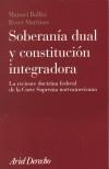 SOBERANIA DUAL Y CONSTITUCION INTEGRADORA | 9788434432444 | BALLBE, MANUEL | Galatea Llibres | Llibreria online de Reus, Tarragona | Comprar llibres en català i castellà online