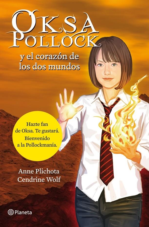 OKSA POLLOCK Y EL CORAZÓN DE LOS DOS MUNDOS | 9788408114161 | PLICHOTA, ANNE/CENDRINE WOLF | Galatea Llibres | Librería online de Reus, Tarragona | Comprar libros en catalán y castellano online