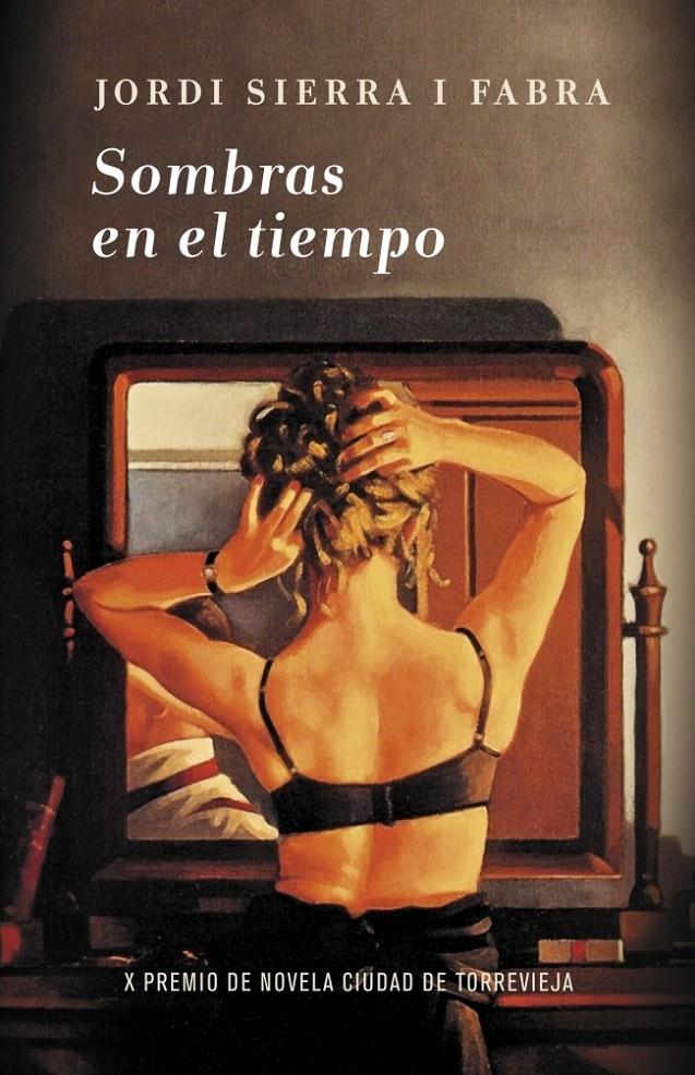 SOMBRAS EN EL TIEMPO | 9788401339998 | SIERRA I FABRA, JORDI | Galatea Llibres | Llibreria online de Reus, Tarragona | Comprar llibres en català i castellà online