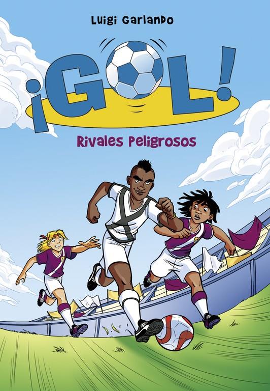RIVALES PELIGROSOS. GOL! 38 | 9788490436196 | GARLANDO, LUIGI | Galatea Llibres | Llibreria online de Reus, Tarragona | Comprar llibres en català i castellà online