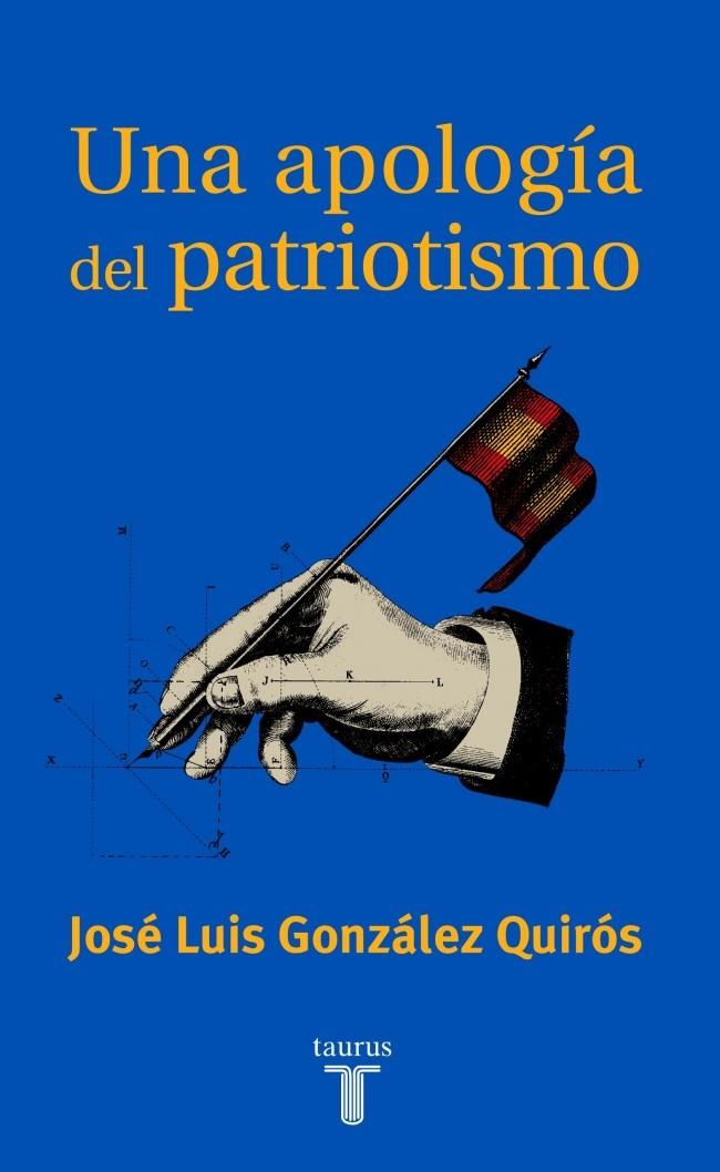APOLOGIA DEL PATRIOTISMO, UNA | 9788430604623 | GONZALEZ QUIROS, JOSE LUIS | Galatea Llibres | Librería online de Reus, Tarragona | Comprar libros en catalán y castellano online