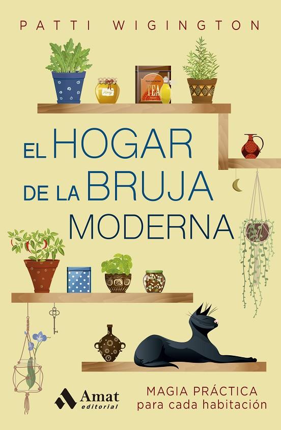 EL HOGAR DE LA BRUJA MODERNA | 9788410451322 | WIGINGTON, PATTI | Galatea Llibres | Llibreria online de Reus, Tarragona | Comprar llibres en català i castellà online