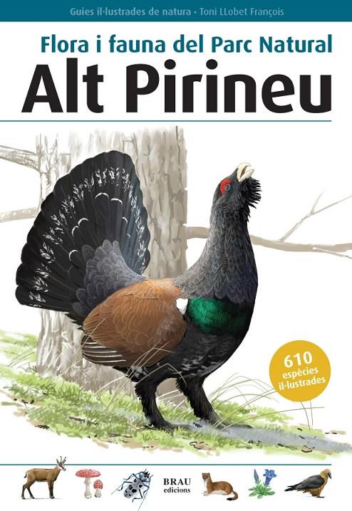 FLORA I FAUNA DEL PARC NATURAL ALT PIRINEU | 9788496905153 | AA.VV | Galatea Llibres | Librería online de Reus, Tarragona | Comprar libros en catalán y castellano online