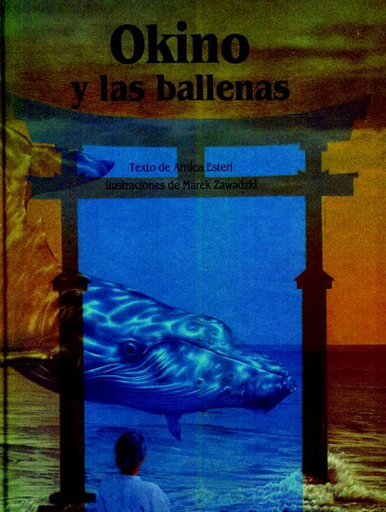 OKINO I LES BALENES | 9788489825918 | ESTERI, ARNICA | Galatea Llibres | Llibreria online de Reus, Tarragona | Comprar llibres en català i castellà online