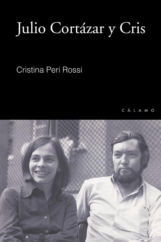 JULIO CORTÁZAR Y CRIS | 9788496932876 | PERI ROSSI, CRISTINA | Galatea Llibres | Llibreria online de Reus, Tarragona | Comprar llibres en català i castellà online