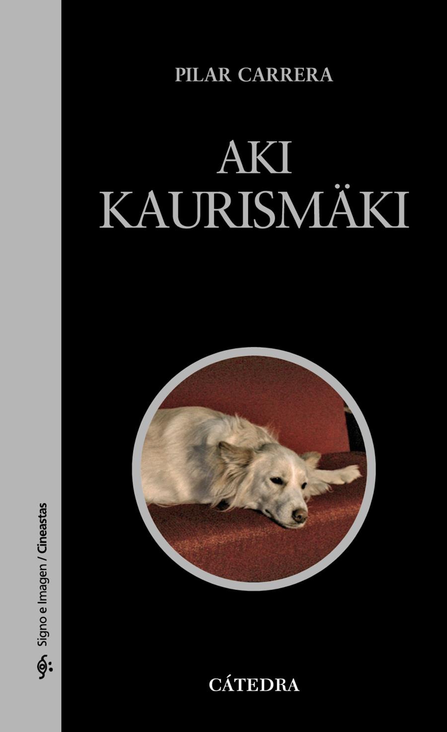 AKI KAURISMAKI | 9788437629810 | CARRERA, PILAR | Galatea Llibres | Llibreria online de Reus, Tarragona | Comprar llibres en català i castellà online