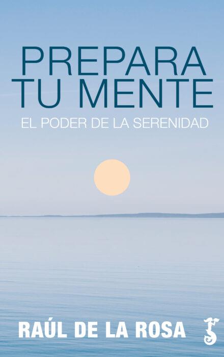 PREPARA TU MENTE | 9788417241506 | DE LA ROSA, RAÚL | Galatea Llibres | Llibreria online de Reus, Tarragona | Comprar llibres en català i castellà online