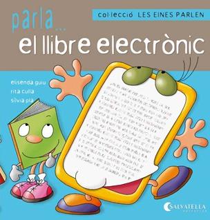 LES EINES PARLEN 6 EL LLIBRE ELECTRONIC | 9788484127192 | GUIU PONT, ELISENDA | Galatea Llibres | Llibreria online de Reus, Tarragona | Comprar llibres en català i castellà online