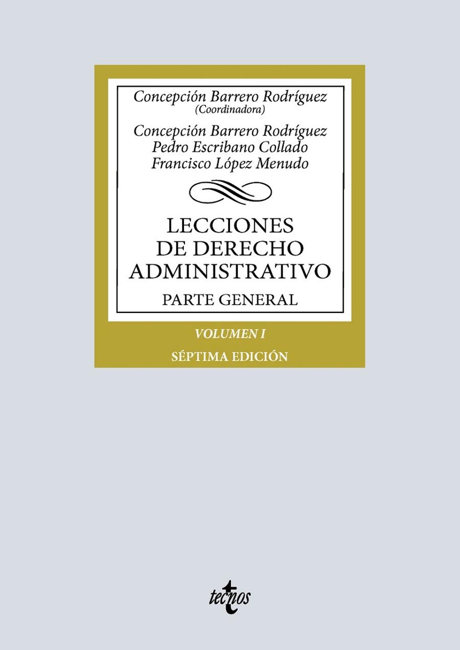 LECCIONES DE DERECHO ADMINISTRATIVO | 9788430993949 | BARRERO RODRÍGUEZ, CONCEPCIÓN/ESCRIBANO COLLADO, PEDRO/LÓPEZ MENUDO, FRANCISCO | Galatea Llibres | Librería online de Reus, Tarragona | Comprar libros en catalán y castellano online