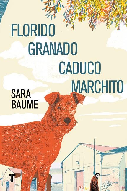 FLORIDO GRANADO CADUCO MARCHITO | 9788416354382 | BAUME, SARA | Galatea Llibres | Llibreria online de Reus, Tarragona | Comprar llibres en català i castellà online