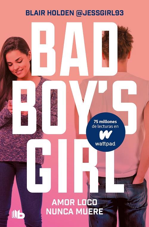 AMOR LOCO NUNCA MUERE (BAD BOY'S GIRL 3) | 9788413142869 | HOLDEN, BLAIR | Galatea Llibres | Librería online de Reus, Tarragona | Comprar libros en catalán y castellano online