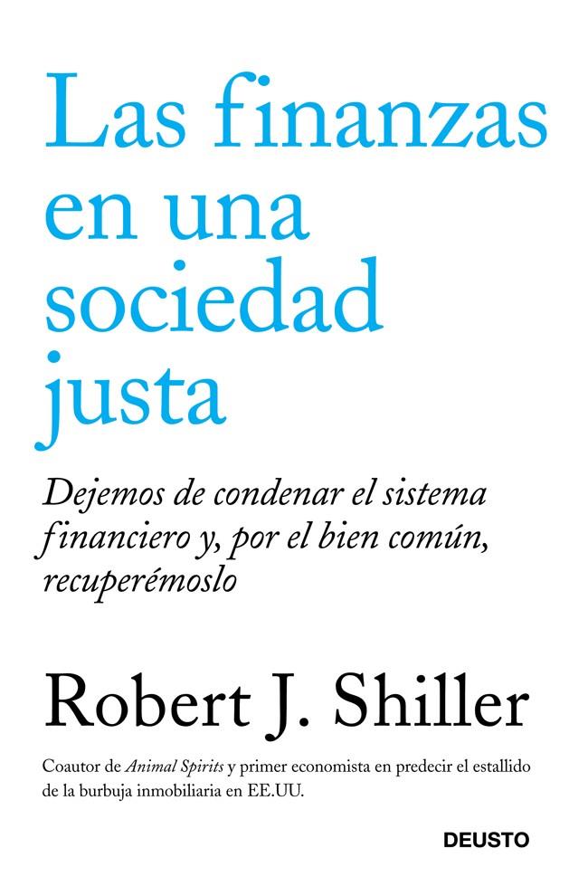 LAS FINANZAS EN UNA SOCIEDAD JUSTA | 9788423412655 | ROBERT J. SHILLER | Galatea Llibres | Librería online de Reus, Tarragona | Comprar libros en catalán y castellano online