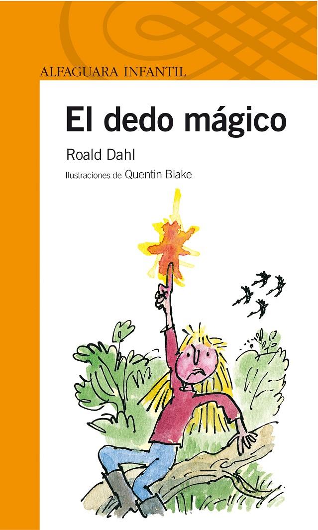 EL DEDO MAGICO | 9788420447841 | DAHL, ROALD | Galatea Llibres | Llibreria online de Reus, Tarragona | Comprar llibres en català i castellà online
