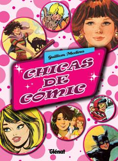 CHICAS DE COMIC | 9788499470924 | MEDINA, GUILLEM | Galatea Llibres | Librería online de Reus, Tarragona | Comprar libros en catalán y castellano online