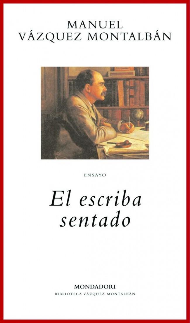 ESCRIBA SENTADO, EL | 9788439706571 | VAZQUEZ MONTALBAN, MANUEL | Galatea Llibres | Llibreria online de Reus, Tarragona | Comprar llibres en català i castellà online
