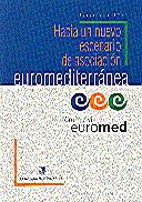 HACIA NUEVO ESCENARIO ASOCIACION EUROMEDITERRANEA | 9788439339045 | EUROMED, FORUM CIVIL | Galatea Llibres | Librería online de Reus, Tarragona | Comprar libros en catalán y castellano online
