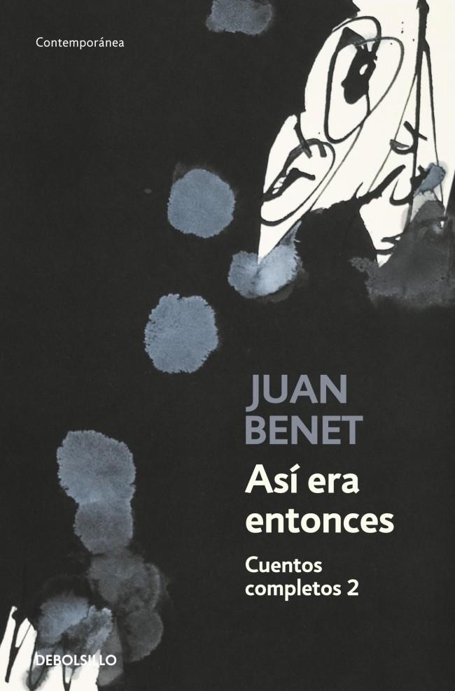 ASÍ ERA ENTONCES. CUENTOS COMPLETOS 2 | 9788499081700 | BENET,JUAN | Galatea Llibres | Llibreria online de Reus, Tarragona | Comprar llibres en català i castellà online