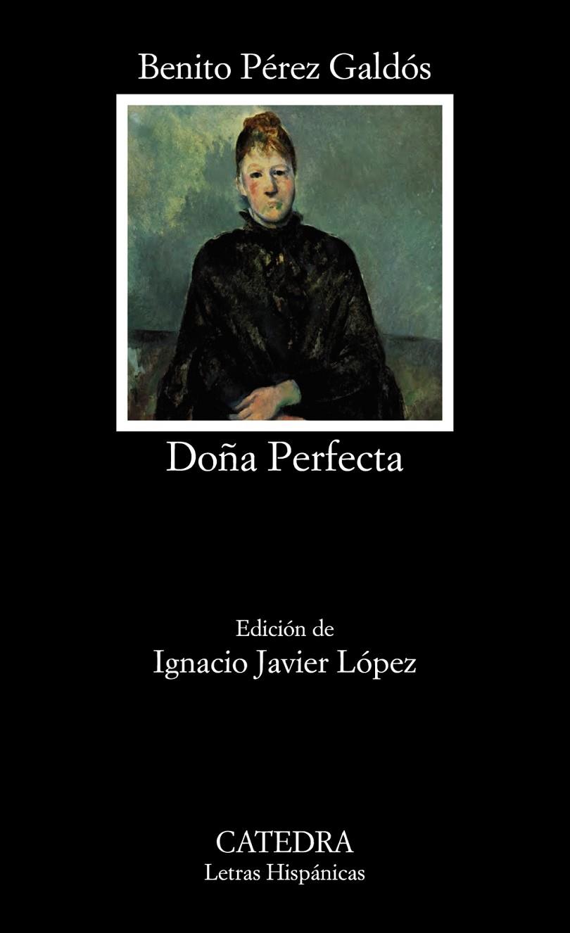 DOñA PERFECTA | 9788437637396 | PéREZ GALDóS, BENITO | Galatea Llibres | Llibreria online de Reus, Tarragona | Comprar llibres en català i castellà online