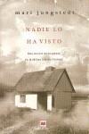 NADIE LO HA VISTO | 9788496748835 | JUNGSTEDT, MARI | Galatea Llibres | Librería online de Reus, Tarragona | Comprar libros en catalán y castellano online